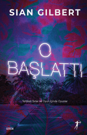 O başlattı